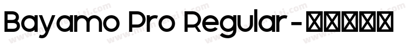 Bayamo Pro Regular字体转换